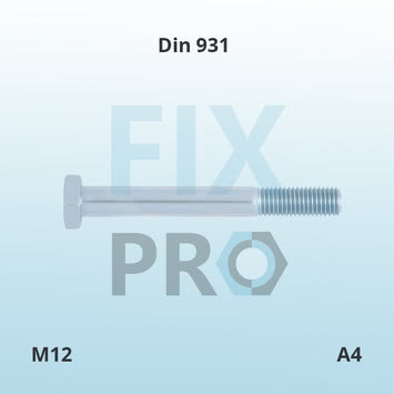 DIN 931 Болт шестигранною головкою A2, A4, 12.9, 10.9, 8.8 латунь Fix Pro